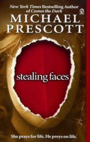 Stealing Faces by Michael Prescott | VISTACANAS.COM