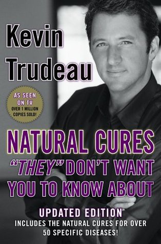 Natural Cures "They" Don't Want You To Know About by Kevin Trudeau | VISTACANAS.COM