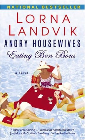 Angry Housewives Eating Bon Bons by Lorna Landvik | VISTACANAS.COM
