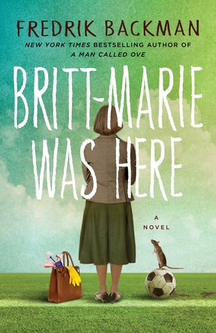 Britt-Marie Was Here by Fredrik Backman | VISTACANAS.COM