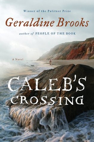 Caleb's Crossing by Geraldine Brooks | VISTACANAS.COM